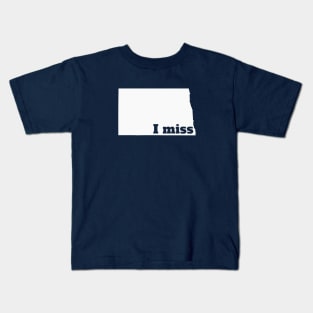 I Miss North Dakota - My Home State Kids T-Shirt